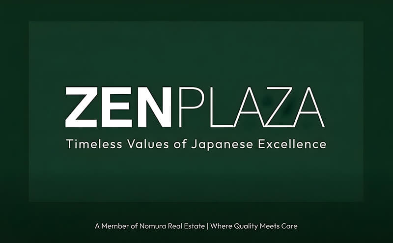 ZEN PLAZA – GIÁ TRỊ VỮNG BỀN TỪ TINH HOA NHẬT BẢN