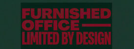 FURNISHED OFFICE - LIMITED BY DESIGN