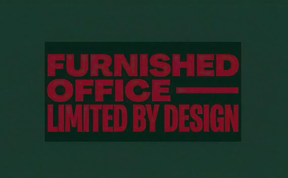 FURNISHED OFFICE - LIMITED BY DESIGN