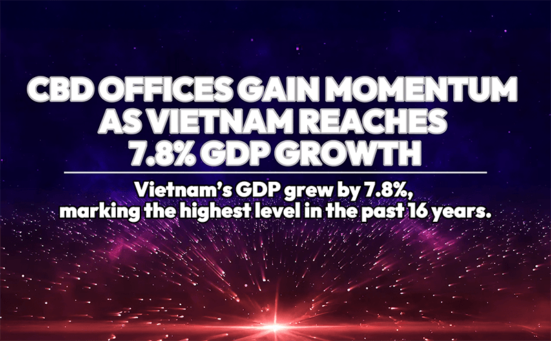 Zen Plaza_CBD OFFICES GAIN MOMENTUM AS VIETNAM REACHES 7.8% GDP GROWTH