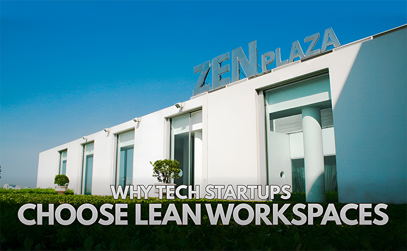 Zen Plaza_TẠI SAO STARTUP CÔNG NGHỆ CHỌN VĂN PHÒNG TINH GỌN