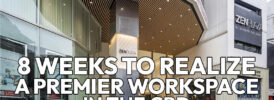 Zen Plaza_8 WEEKS TO REALIZE A PREMIER WORKSPACE IN THE CBD